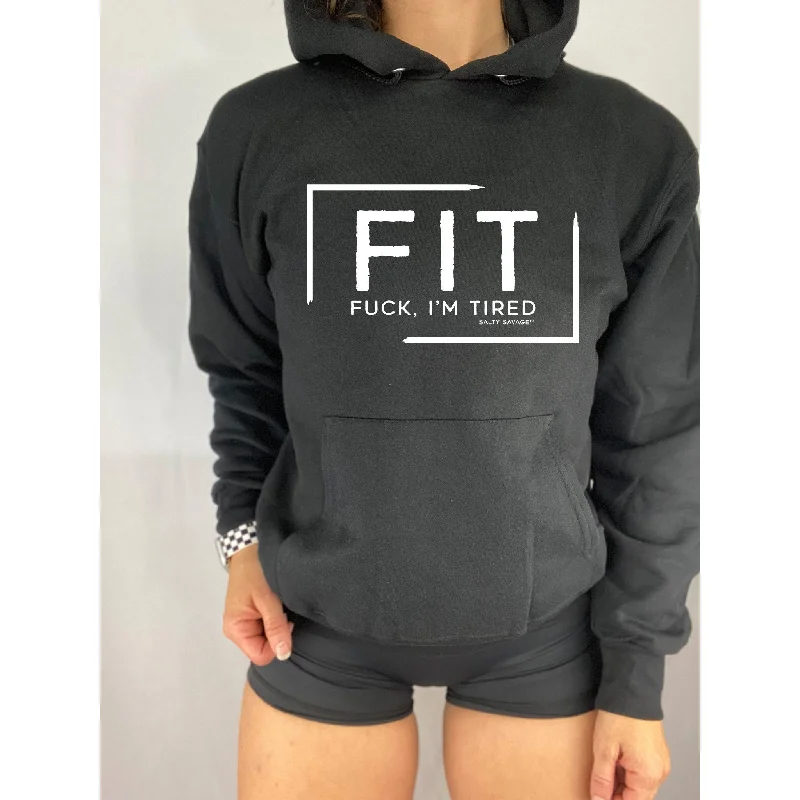 Office Outfits Salty Savage Unisex “FIT Fuck, I’m Tired” Hoodie