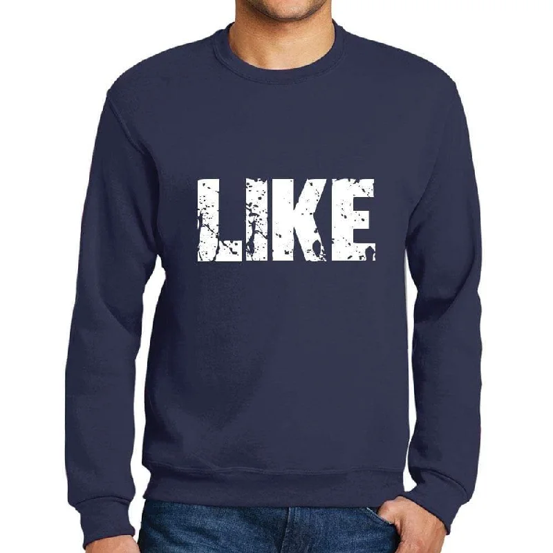 Classic Fits Men's Printed Graphic Sweatshirt Popular Words LIKE French Navy